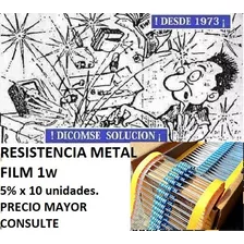 Resistencia Metal Film 1w 5% 120 Ohm 120 Ohm X 10 Unid