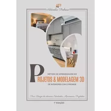 Livro Método De Aprendizagem Em Projetos & Modelagem 3d D...