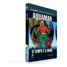 Aquaman: O Tempo E A Maré, De Peter David E Robert Bernstein - R Berns. Série Dc Graphic Novels Editora Eaglemoss, Capa Dura, Edição 144 Em Português, 2021