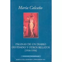 Páginas De Un Diario Olvidado Y Otros Relatos María Calcaño