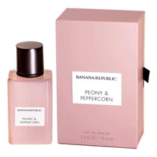 Perfume Banana Republic Peony & Peppercorn 75ml Edp