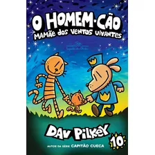 O Homem-cão: Mamãe Dos Ventos Uivantes - Vol. 10, De Pilkey, Dav. Editora Companhia Das Letrinhas, Capa Mole Em Português, 22