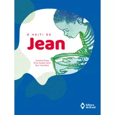 O Haiti De Jean, De Pizaia, Cassiana. Série Mundo Sem Fronteiras Editora Do Brasil, Capa Mole Em Português, 2019