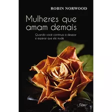 Livro Mulheres Que Amam Demais