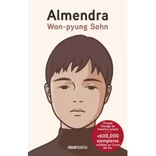 Almendra, De Sohn, Won Pyung., Vol. 1.0. Editorial Oceano, Tapa Blanda, Edición 1.0 En Español, 2021