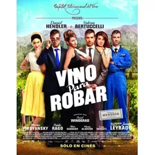 Vino Para Robar Dvd Daniel Hendler/valeria Bertuccelli Nuevo