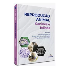 Livro : Reprodução Animal - 1ª Edição - Caninos E Felinos