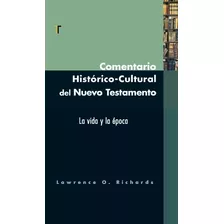 Comentario Histórico: Cultural Del Testamento®