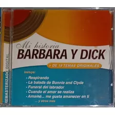 Barbara Y Dick - Mi Historia