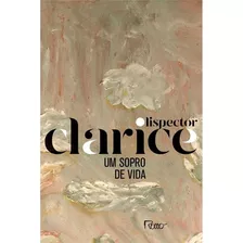 Um Sopro De Vida (edição Comemorativa), De Lispector, Clarice. Editora Rocco Ltda, Capa Mole Em Português, 2020