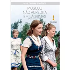 Dvd: Moscou Não Acredita Em Lágrimas (vladimir Menshov) Orig