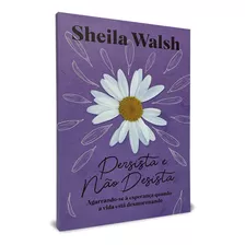 Persista E Não Desista | Sheila Walsh