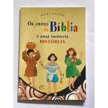 Livro Os Jovens Da Bíblia E Suas Incríveis Histórias