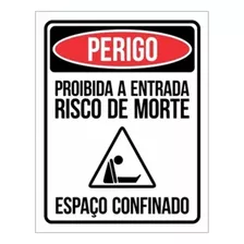 Placa Perigo Proibida Entrada Risco Morte Espaço Confinado