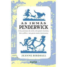 As Irmãs Penderwick, De Birdsall, Jeanne. Editora Rocco Ltda, Capa Mole Em Português, 2009