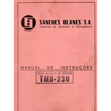 Torno Sanches Blanes * Manual De Instruções + Catálogo Peças
