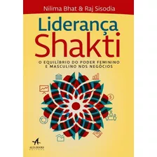 Lideranca Shakti - O Equilibrio Do Poder Feminino E Mascul