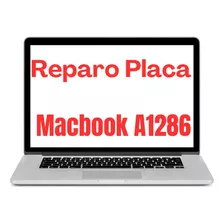 Reparo Placa Mãe Macbook Pro A1286 I7 820-2915 #ler Anúncio#