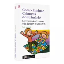 Livro Como Ensinar Crianças Do Primário Cpad