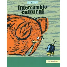 Intercambio Cultural - Isol - Los Primerisimos - Fce