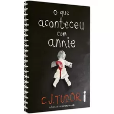 O Que Aconteceu Com Annie, De Tudor, C. J.. Editorial Editora Intrínseca Ltda., Tapa Dura En Português, 2019