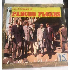 Vinilo Lp Los Huasos Quincheros Canciones De Pancho Flores