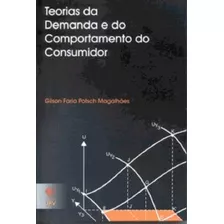 Teorias Da Demanda E Do Comportamento Do Consumidor