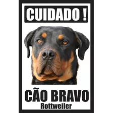 Placa Cão Bravo Rottweiler Tamanho 20x30 Cm Mod.2