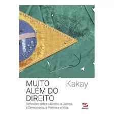 Muito Alem Do Direito - Kakay - Geracao Editorial