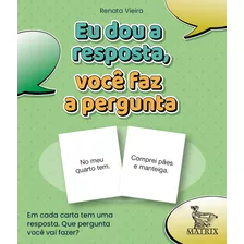 Eu Dou A Resposta, Vc Faz A Pergunta: Em Cada Carta Tem Uma Resposta. Que Pergunta Você Vai Fazer?, De Vieira, Renata. Editora Urbana Ltda Em Português, 2021