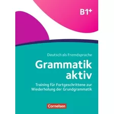 Grammatik Aktiv B1+ - Ubungsbuch