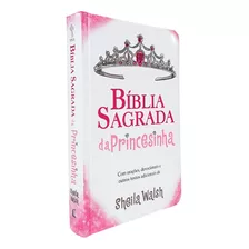 Bíblia Sagrada Da Princesinha | Com Orações E Devocionais | Capa Dura