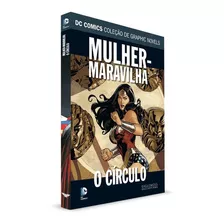 Dc Graphic Novels - Ed 17 - Mulher-maravilha: O Círculo 