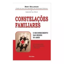 Livro: Constelações Familiares - Constelação Familiar