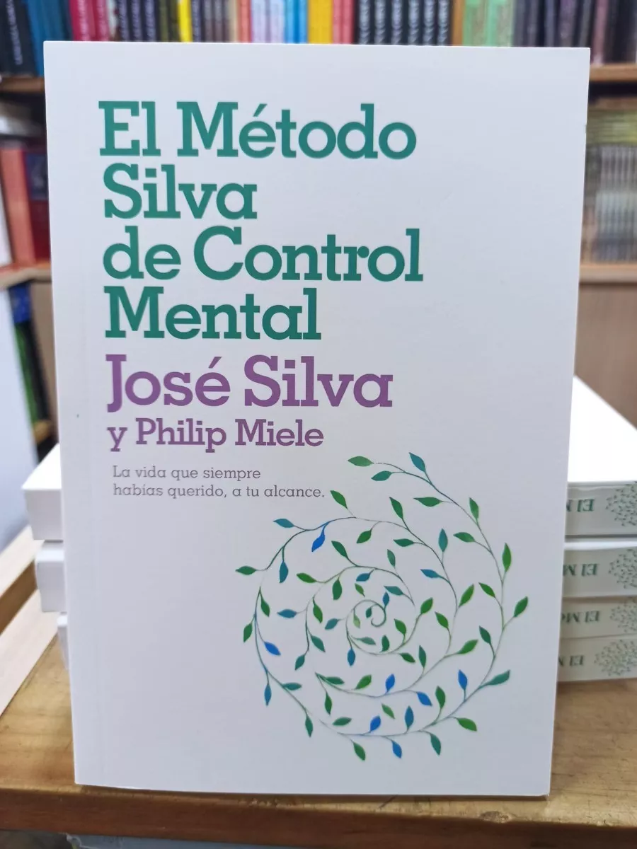 El Método Silva De Control Mental - José Silva /