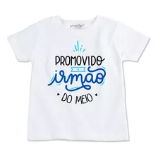 Camiseta Infantil Promovido A Irmão Do Meio