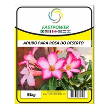 Adubo Para Rosa Do Deserto Fastpower 03kg Premium