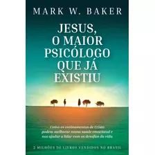 Livro Jesus, O Maior Psicólogo Que Já Existiu