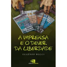 Livro A Imprensa E O Dever Da Liberdade