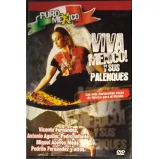 Viva México Y Sus Palenques