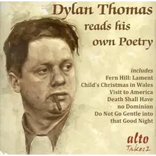 Dylan Thomas Lee Su Propia Poesía.