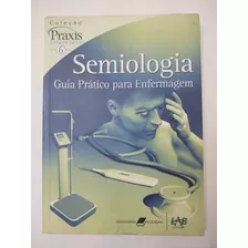 Livro Semiologia Guia Prático Para Enfermagem 328 Páginas