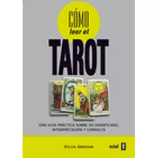 Libro Cómo Leer El Tarot