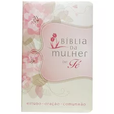 Livro Bíblia Da Mulher De Fé, Nvi, Couro Soft, Flores