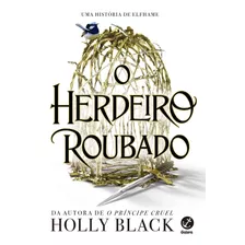 Livro O Herdeiro Roubado - Black, Holly [2013]
