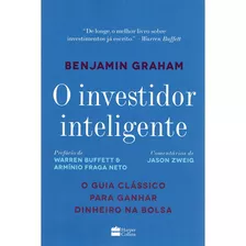 O Investidor Inteligente, De Graham, Benjamin. Casa Dos Livros Editora Ltda, Capa Mole Em Português, 2016