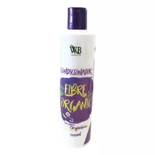 Creme Condicionador Cabelo Fibra Orgânico 500ml Wb