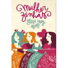 Livro Mulherzinhas - Capa Dura