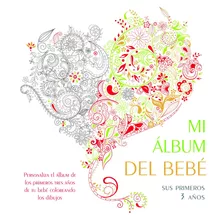 Mi Album Del Bebe Sus Primeros 3 Años, De Varios Autores. Editorial Silver Dolphin (en Español), Tapa Dura En Español, 2022