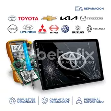 Reparación Radios Toyota Mazda Chevrolet Kia Hyundai Peugeot